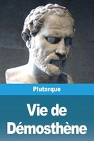 Vie De DéMosthèNe | Plutarque | Taschenbuch | FranzöSisch | 2023 | Prodinnova