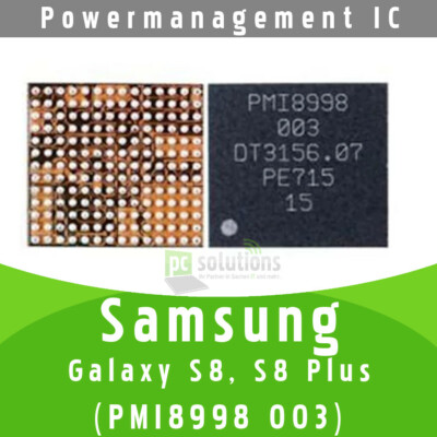   Samsung Galaxy S8 S8 Plus Power Management IC PMI8998 003 Chip