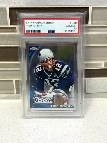 2010 Tom Brady Topps Chrome #C80 PSA 10 GEM MINT 💎 New England Patriots GOAT
