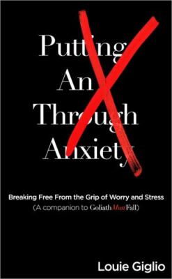 Putting an X Through Anxiety: Breaking Free from the Grip of Worry and Stress, ,
