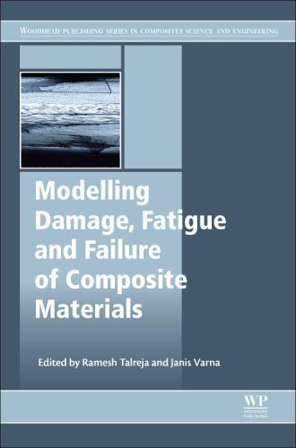 Modeling Damage, Fatigue and Failure of Composite Materials Talreja Varna