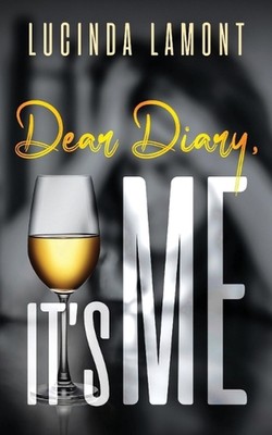Dear Diary, It's Me by Lucinda Lamont Paperback Book