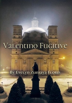 Valentino Fugitive by Evelyn Zumaya Floris Paperback Book