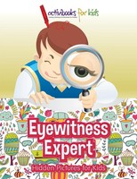 Eyewitness Expert Hidden Pictures For Kids Activibooks For Kids Taschenbuch 2016