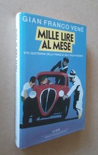 Gian Franco Venè - Mille lire al mese. Vita quotidiana della famiglia nell'Itali
