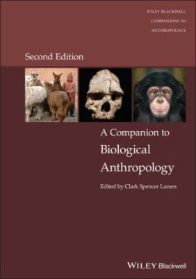 Companion to Biological Anthropology, Hardcover by Larsen, Clark Spencer (EDT...