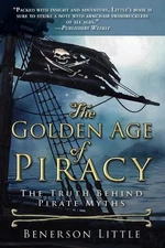 Benerson Little The Golden Age of Piracy (Paperback) (UK IMPORT)