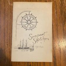 Seaport Sketches by Clifford W. Thurber 1957 Mystic Seaport Museum Booklet