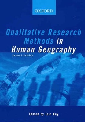 Qualitative Research Methods in Human Geography,Professor Iain H
