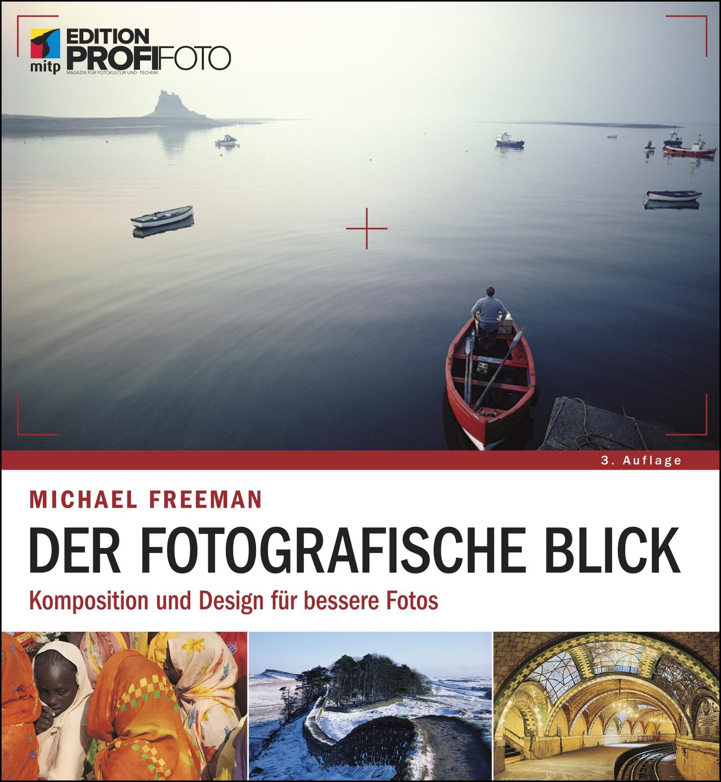 Thumbnail - Der Fotografische Blick | Michael Freeman | Taschenbuch | Mitp