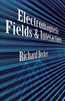 Electromagnetic Fields and Interactions (Blaisdell Book in the Pure and A - GOOD