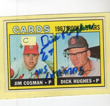 Autographed Dick Hughes 67 WS Champs added ROOKIE Cardinals 1967 Topps 
