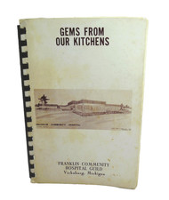 Vicksburg Michigan 1971 Franklin Hospital Guild Cookbook Gems from Our Kitchens