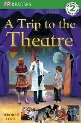 A Trip to the Theatre (DK Readers Level 2),Kate Hayden