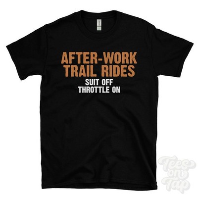 AFTER-WORK TRAIL RIDES SUIT OFF THROTTLE ON T-SHIRT Dirtbike | Endurofahren