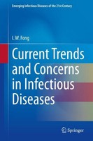 Current Trends And Concerns In Infectious Diseases I. W. Fong