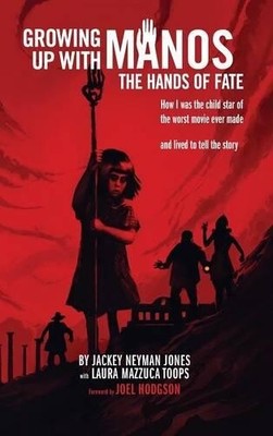 Jackey Neyman Jones Growing Up with Manos (Hardback)