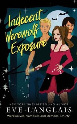 Indecent Werewolf Exposure by Langlais, Eve, Like New Used, Free shipping in ...