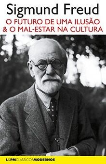 O futuro de uma Ilusão: Seguido de o mal-estar na C... | Buch | Zustand sehr gut