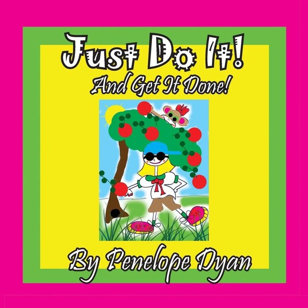 Penelope Dyan | Just Do It! And Get It Done! | Taschenbuch | Englisch (2017)-image