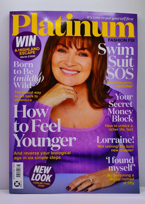 Platinum magazine Aug 2026 Lorraine Kelly, Swim suit SOS, Digital Nomad @ 50