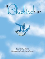 Don J. Harris | The Bluebird Story | Taschenbuch | Englisch (2013) | Xlibris US