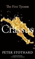 Peter Stothard - Crassus The First Tycoon - Paperback - G245Z