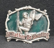WA01123 NICE NOS  VINTAGE  I'D RATHER BE HUNTING  BELT BUCKLE