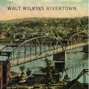 #ad Rivertown CD Walt Wilkins *READ* VERY GOOD $8.41