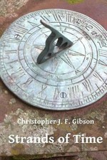 Strands of Time by Christopher J.F. Gibson (English) Paperback Book