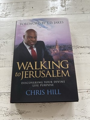 Signed 1st Ed Walking to Jerusalem Chris Hill 2016 HC Foreword by T.D. Jakes