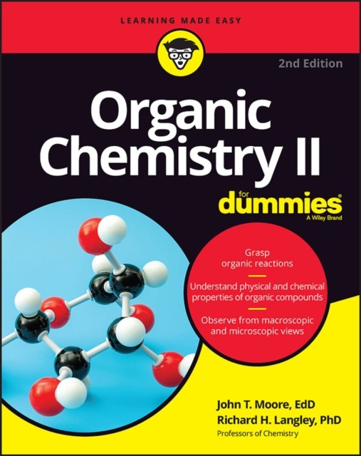 Organic Chemistry II For Dummies by John T. Moore (Paperback Book)
