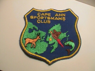 CAPE ANN MASSACHUSETTS SPORTSMANS CLUB GUN GAME FISH DEER PHEASANT HUNTING PATCH