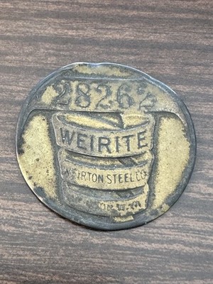 VINTAGE WEIRITE WEIRTON STEEL DIVISION EMPLOYEE BADGE 28262