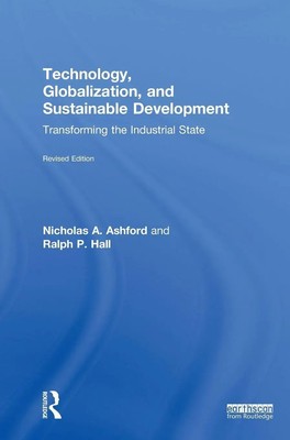 Nicholas A Ashford (u. a.) | Technology, Globalization, and Sustainable...
