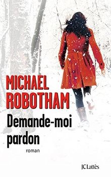 Demande-moi pardon von Robotham, Michael | Buch | Zustand sehr gut