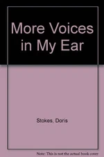 More Voices In My Ears By Doris Stokes