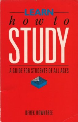 Learn How To Study B N/E: A Guide for Students of All Ages,Pro ,.9780356155333