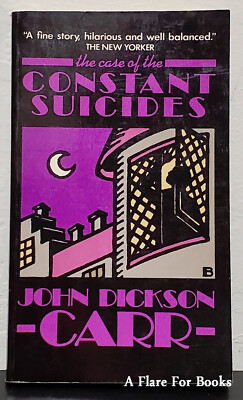 The Case of the Constant Suicides by Carr by John Dickson - 1st thus printing