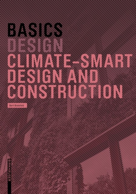 Basics ClimateSmart Design and Construction by Bert Bielefeld PAPERBACK