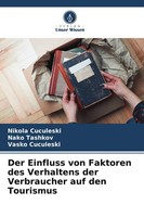Der Einfluss Von Faktoren Des Verhaltens Der Verbraucher Auf Den Tourismus