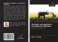 Mike La Grange | Wnioski Wyci¿Gni¿Te Z Zarz¿Dzania S¿Oniami | Taschenbuch (2025)