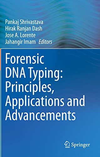 Forensic DNA Typing: Principles, Applications and Advancements