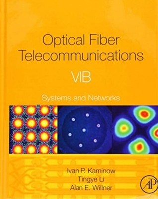 Optical Fiber Telecommunications Volume VIA Vol. VIA : Components