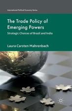 Trade Policy of Emerging Powers by Laura Mahrenbach Paperback Spr