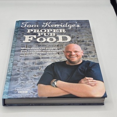 Tom Kerridge's Proper Pub Food Cooking Some Of The Best Pub Food At Home