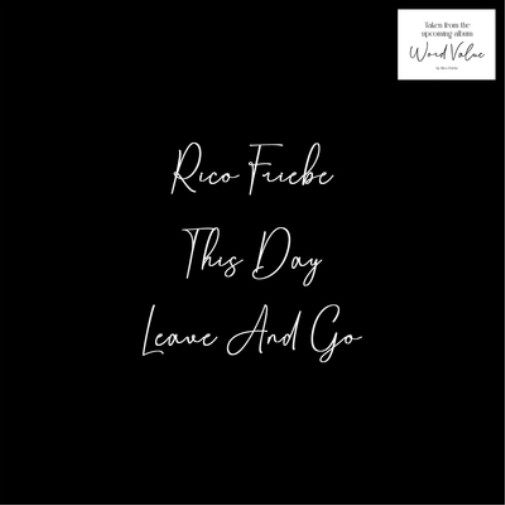 Rico Friebe This Day/Leave and Go (Vinyl) 7"" Single (US IMPORT)