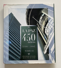 La Paz 450 Años 1548-1998 Tomo II Jose De Mesa Teresa Gisbert Bolivia History
