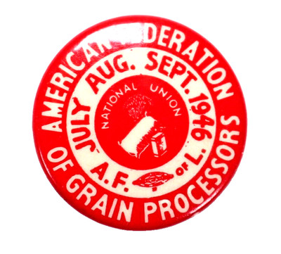 Vintage Union Button A.F. of L. American Federation of Grain Processors 1946
