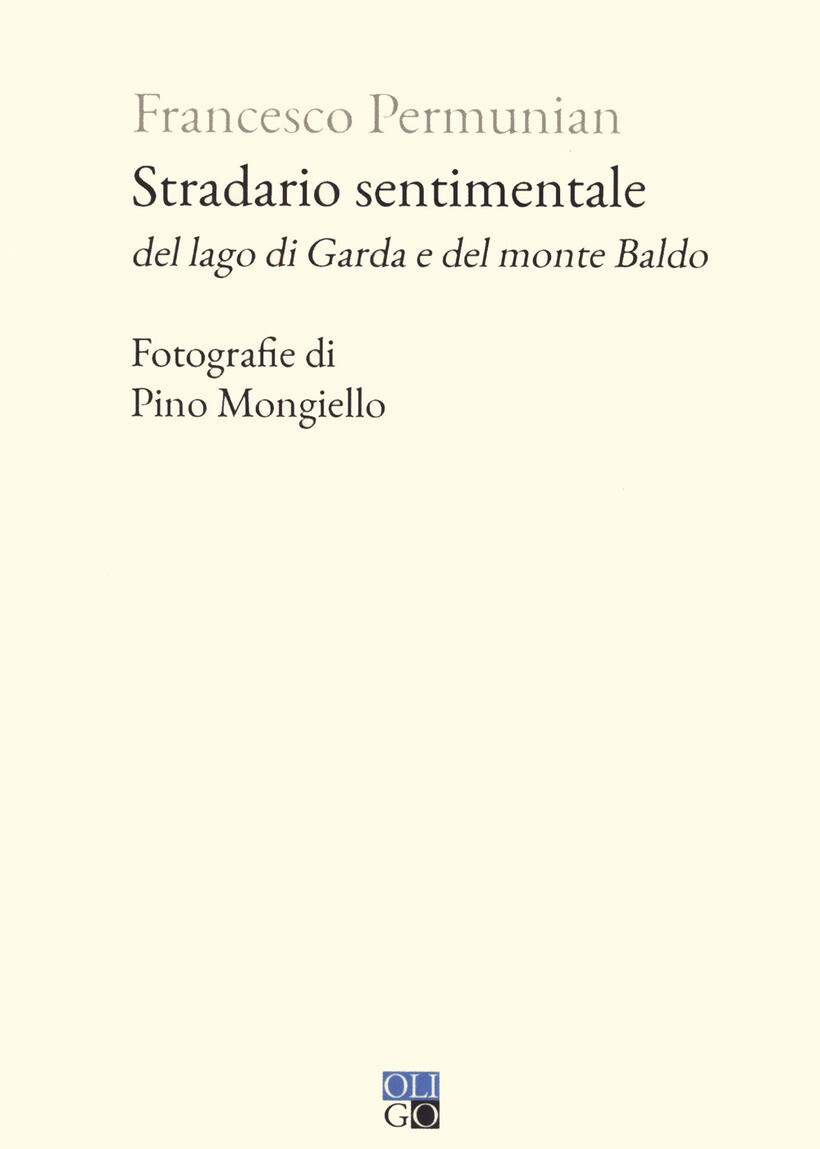 STRADARIO SENTIMENTALE DEL LAGO DI GARDA E DEL MONTE BALDO - PERMUNIAN